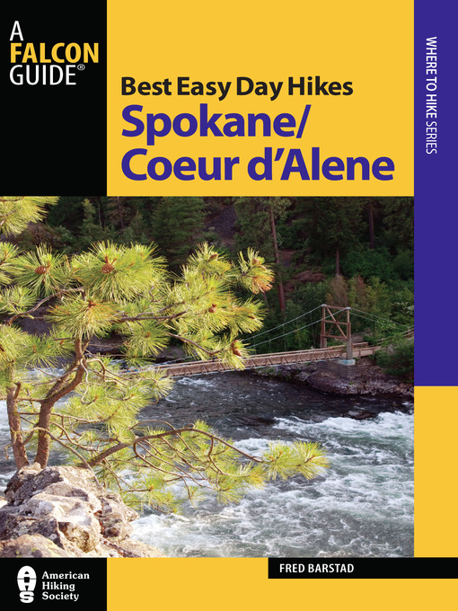 Title details for Best Easy Day Hikes Spokane/Coeur d'Alene by Fred Barstad - Available